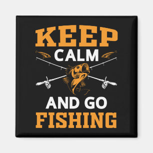 Ruhe behalten und fischen gehen magnet