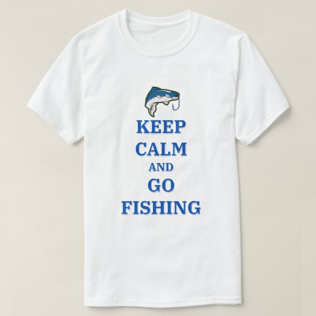 Ruhe behalten und fischen gehen T-Shirt (Design vorne)