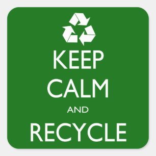 Ruhe behalten und Gerecycelt Quadratischer Aufkleber