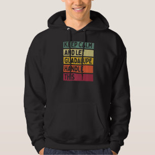 Ruhe behalten und Guadalupe Gelassen Umgang mit di Hoodie