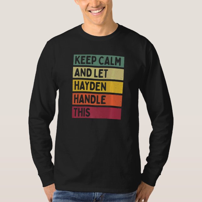 Ruhe behalten und Hayden Gelassen dieses Retro-Zit T-Shirt (Vorderseite)