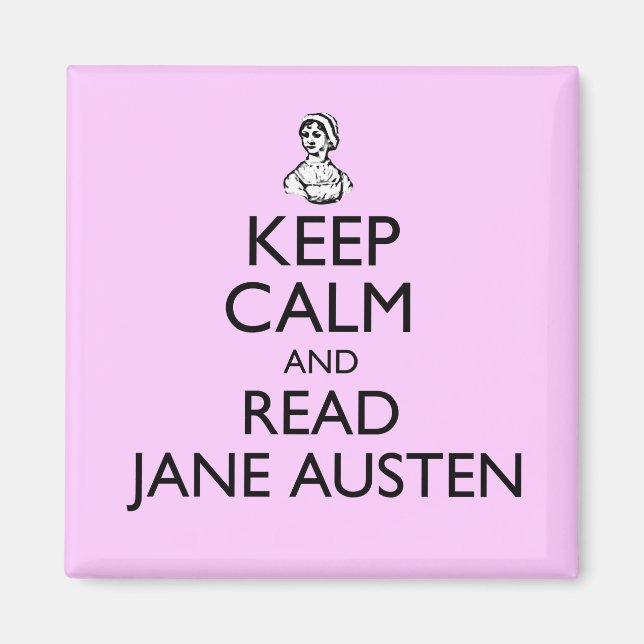 Ruhe behalten und Jane Austen gelesen Magnet (Vorne)