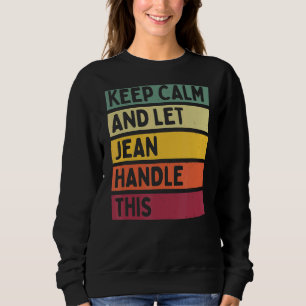 Ruhe behalten und Jean Handle dieses Retro-Zitat G Sweatshirt