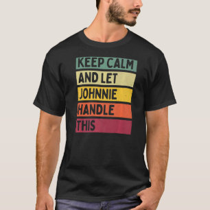 Ruhe behalten und Johnnie Gelassen dieses Retro-Zi T-Shirt