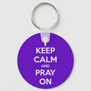 Ruhe behalten und Lila beten Schlüsselanhänger