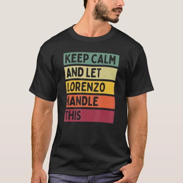 Ruhe behalten und Lorenzo Gelassen dieses Retro-Zi T-Shirt (Vorderseite)