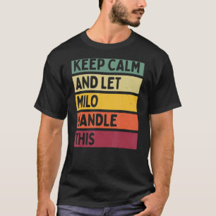 Ruhe behalten und Milo Gelassen dieses Retro-Zitat T-Shirt