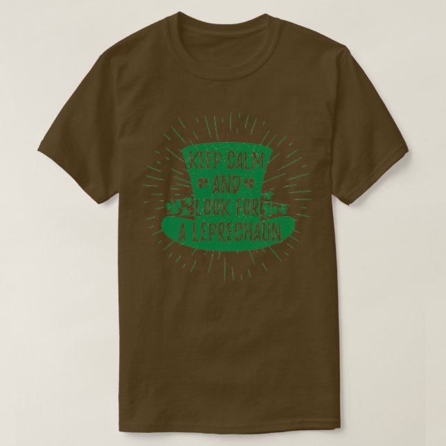 Ruhe behalten und nach einem Leprechaun St Patrick T-Shirt (Design vorne)