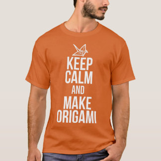 Ruhe behalten und Origami herstellen T-Shirt