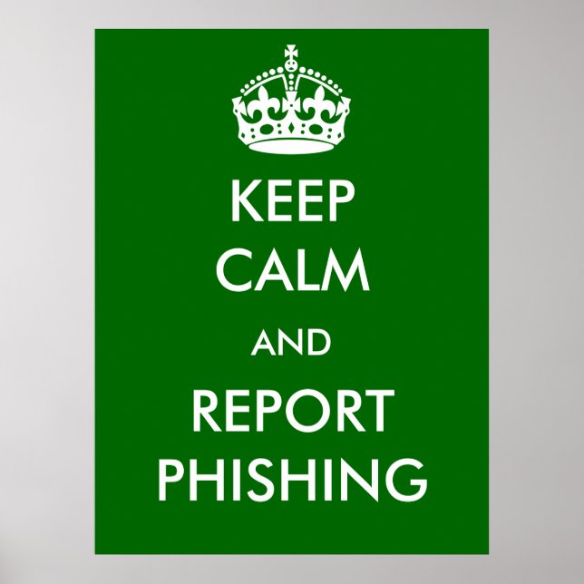 Ruhe behalten und Phishing-Poster melden Poster (Vorne)