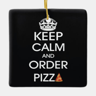 Ruhe behalten und Pizza bestellen Keramikornament
