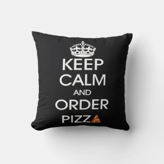 Ruhe behalten und Pizza bestellen Kissen