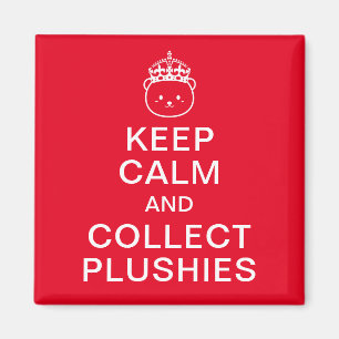 Ruhe behalten und Plushies sammeln   Funny Niedlic Magnet