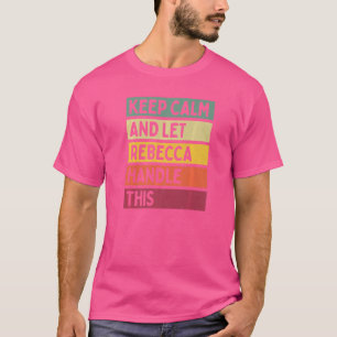 Ruhe behalten und Rebecca Gelassen, um dieses Ange T-Shirt