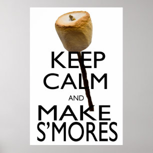 Ruhe behalten und S'mores machen Poster