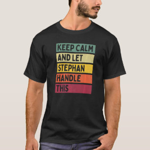 Ruhe behalten und Stephan-Handle dieses Retro-Zita T-Shirt