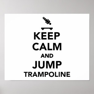 Ruhe behalten und Trampolin springen Poster