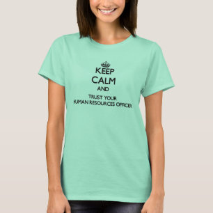 Ruhe behalten und Vertrauen in Ihren Personalveran T-Shirt