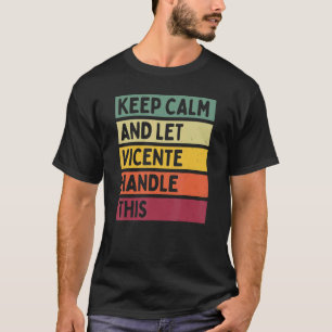 Ruhe behalten und Vicente Gelassen, dieses Retro-A T-Shirt