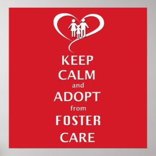 Ruhe behalten und von Foster Care Adoptiert Poster
