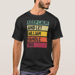 Ruhe behalten und William Handle dieses Retro-Zita T-Shirt