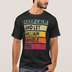 Ruhe behalten und William Handle dieses Retro-Zita T-Shirt