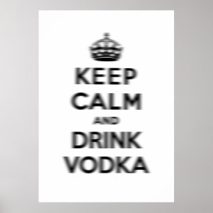 Ruhe behalten und Wodka trinken Poster
