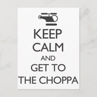 Ruhe behalten und zum Choppa gelangen Postkarte