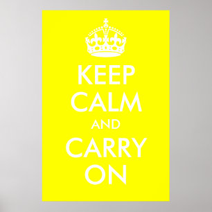 Ruhe bewahren und Gelb drucken Poster