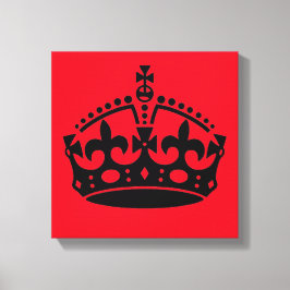 Ruhe bewahren und Kronen tragen Leinwanddruck