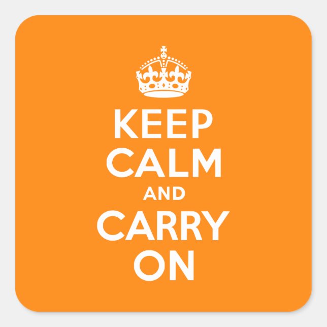 Ruhe bewahren und Orange tragen Quadratischer Aufkleber (Vorderseite)