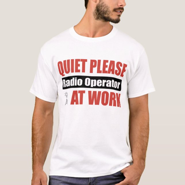 Ruhe-bitte Funker bei der Arbeit T-Shirt (Vorderseite)