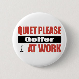 Ruhe-bitte Golfspieler bei der Arbeit Button