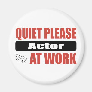 Ruhe-bitte Schauspieler bei der Arbeit Magnet