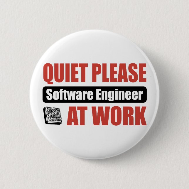 Ruhe-bitte Software Engineer bei der Arbeit Button (Vorderseite)