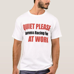 Ruhe-bitte Trabrennen-Fan bei der Arbeit T-Shirt