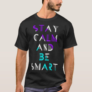 Ruhe bleibe und klug sein T-Shirt