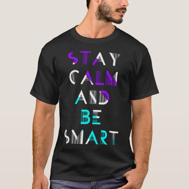 Ruhe bleibe und klug sein T-Shirt (Vorderseite)