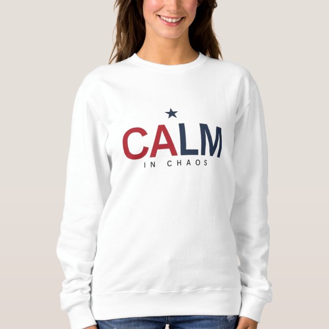 Ruhe in Chaos Sweatshirt (Vorderseite)