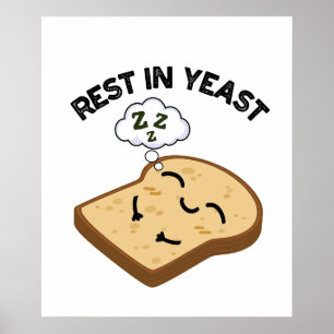Ruhe in Hefe Lustige Brotschwänke  Poster
