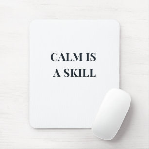 Ruhe ist eine Fähigkeit Minimalistische Typografie Mousepad