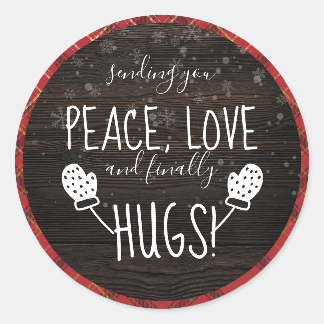 Ruhe, Liebe & Endlich Hugs! Rustikale Weihnachten  Runder Aufkleber (Vorderseite)