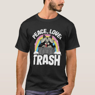 Ruhe, Liebe und Müll Rainbow Funny Raccoon Pullove T-Shirt