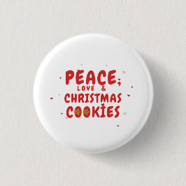 Ruhe, Liebe und Weihnachtskekse Button