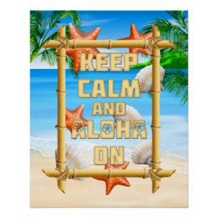 Ruhe und Aloha behalten Poster