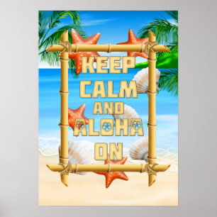 Ruhe und Aloha behalten Poster