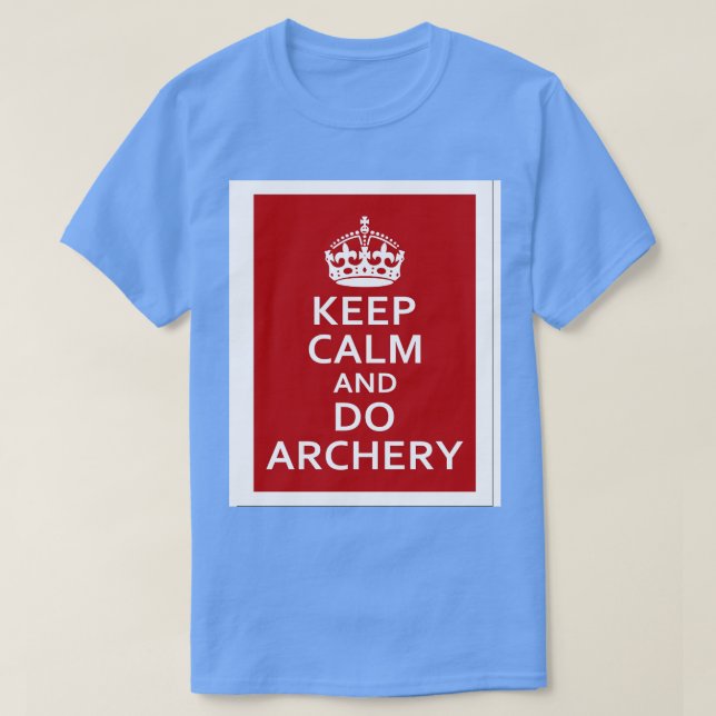 Ruhe und Bogenschießen behalten (1) T-Shirt (Design vorne)