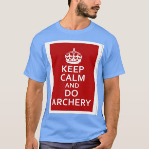 Ruhe und Bogenschießen behalten (1) T-Shirt