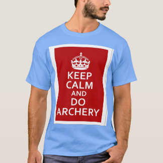 Ruhe und Bogenschießen behalten (1) T-Shirt