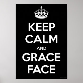 Ruhe und Grace Face behalten Poster